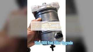Hướng dẫn thay thế lọc nhiên liệu Hino 300 23304 78110