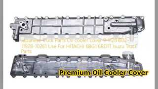 Phụ tùng thay thế nắp làm mát dầu Isuzu Hitachi